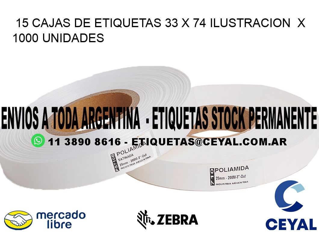 15 CAJAS DE ETIQUETAS 33 x 74 ILUSTRACION  X 1000 UNIDADES