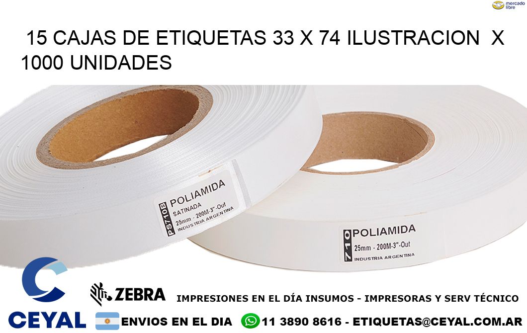 15 CAJAS DE ETIQUETAS 33 x 74 ILUSTRACION  X 1000 UNIDADES