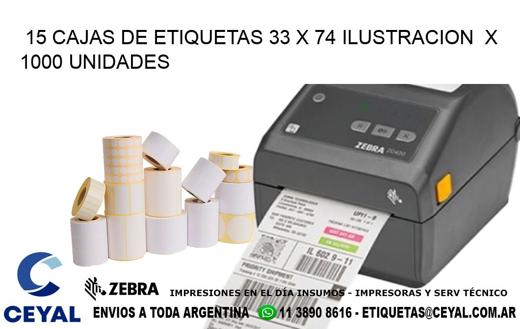 15 CAJAS DE ETIQUETAS 33 x 74 ILUSTRACION  X 1000 UNIDADES