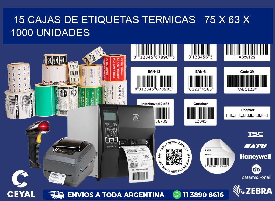 15 CAJAS DE ETIQUETAS TERMICAS   75 x 63 X 1000 UNIDADES