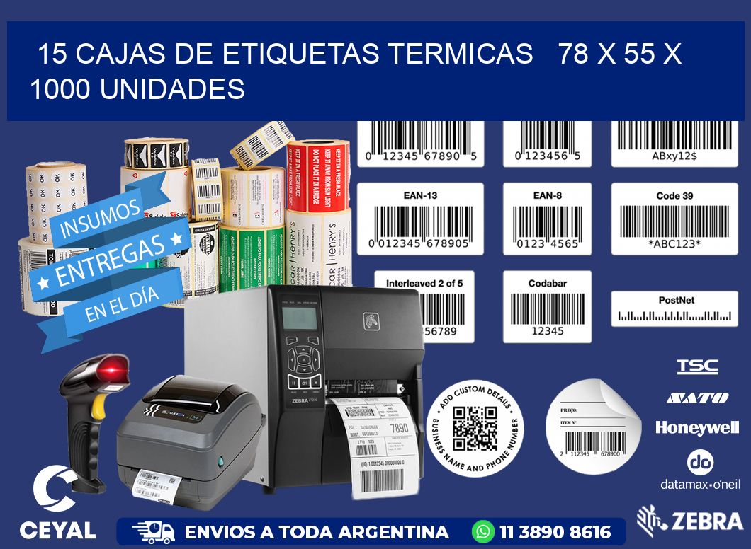 15 CAJAS DE ETIQUETAS TERMICAS   78 x 55 X 1000 UNIDADES