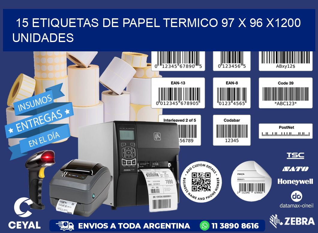 15 ETIQUETAS DE PAPEL TERMICO 97 x 96 X1200 UNIDADES