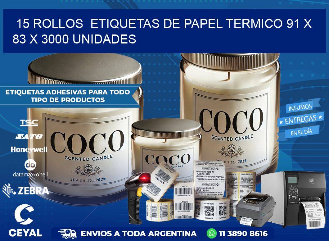 15 ROLLOS  ETIQUETAS DE PAPEL TERMICO 91 x 83 X 3000 UNIDADES