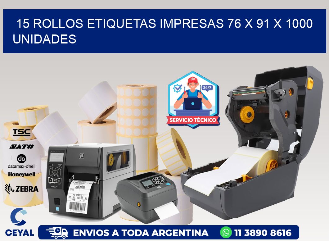 15 ROLLOS ETIQUETAS IMPRESAS 76 x 91 X 1000 UNIDADES