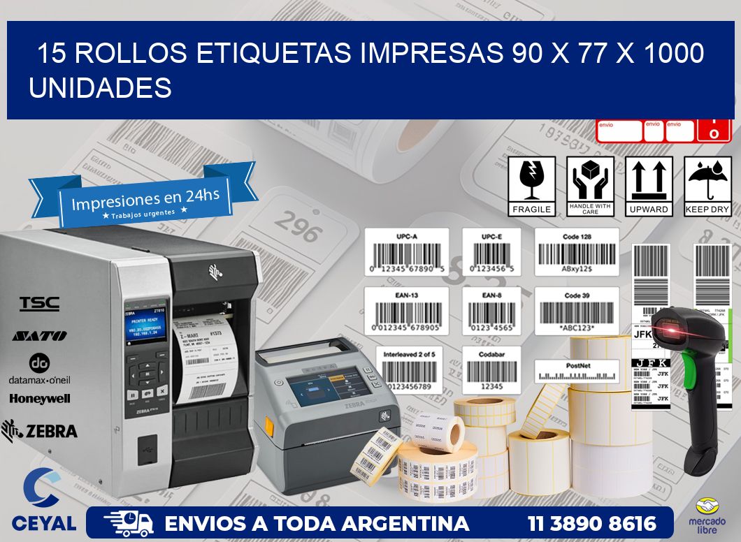 15 ROLLOS ETIQUETAS IMPRESAS 90 x 77 X 1000 UNIDADES