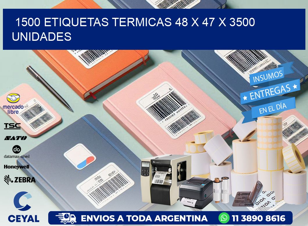 1500 ETIQUETAS TERMICAS 48 x 47 X 3500 UNIDADES