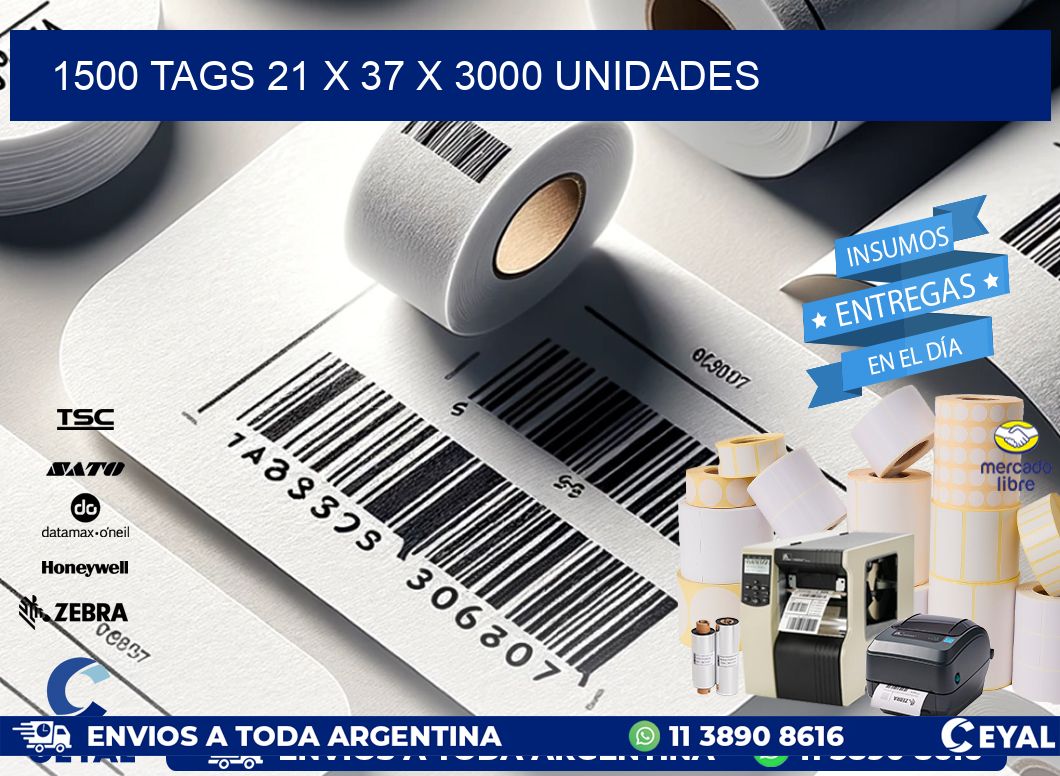 1500 TAGS 21 x 37 X 3000 UNIDADES