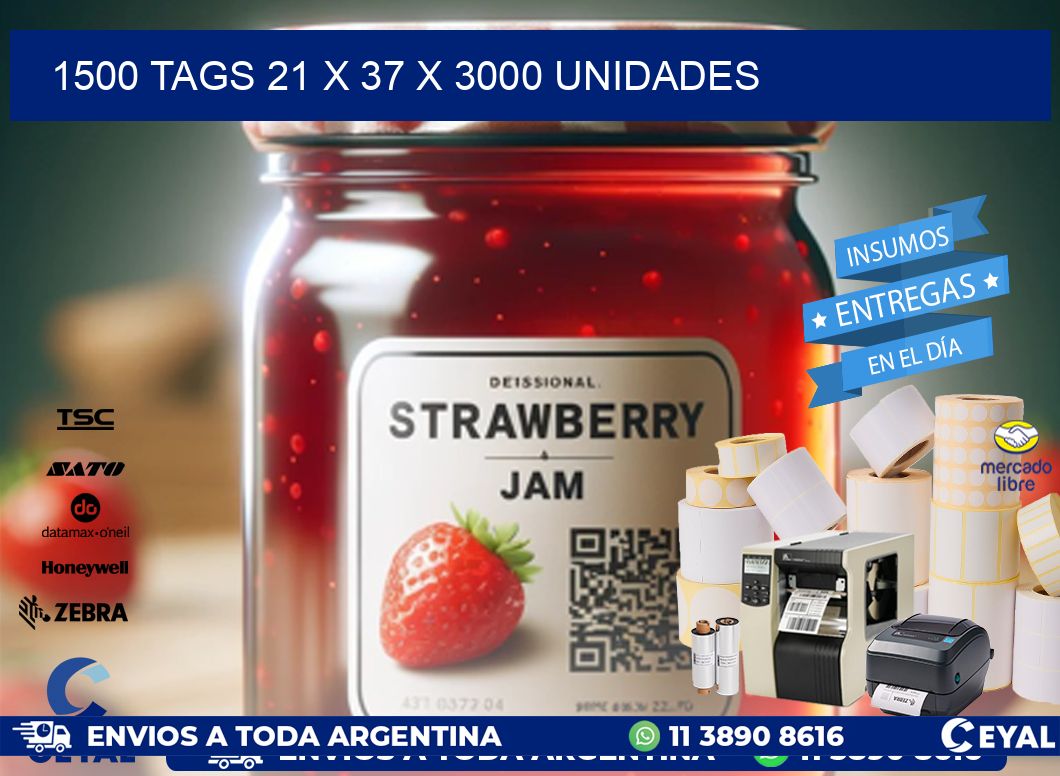 1500 TAGS 21 x 37 X 3000 UNIDADES