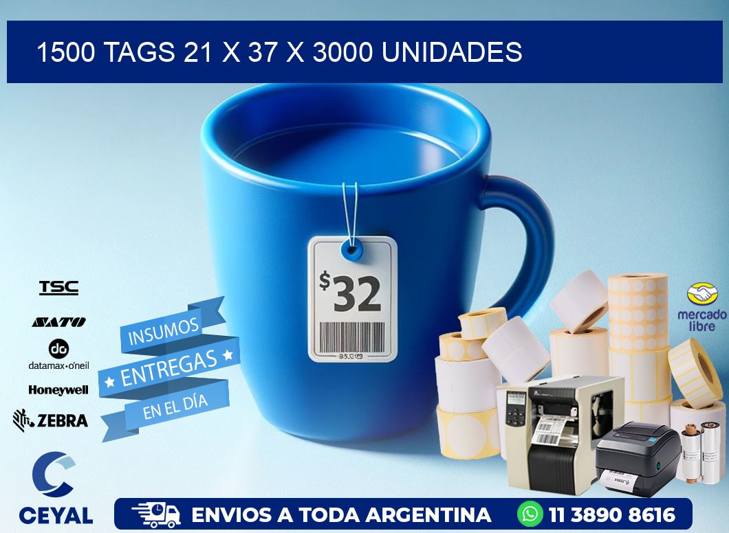 1500 TAGS 21 x 37 X 3000 UNIDADES