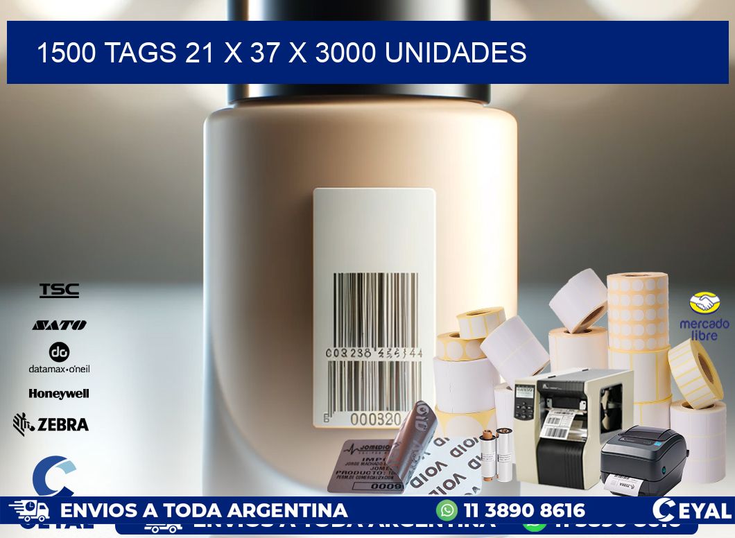 1500 TAGS 21 x 37 X 3000 UNIDADES