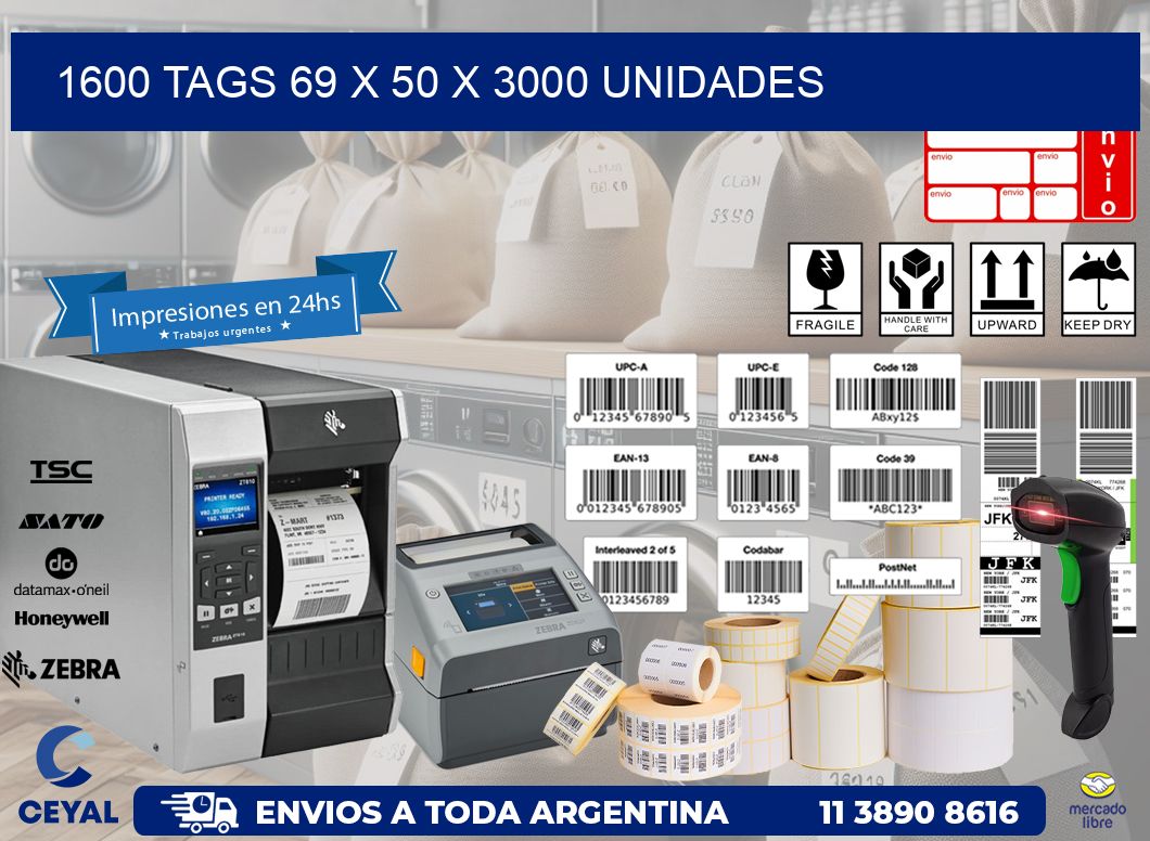 1600 TAGS 69 x 50 X 3000 UNIDADES