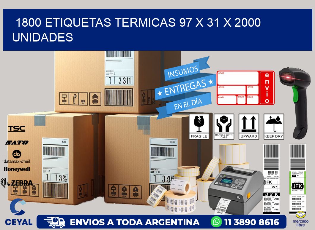 1800 ETIQUETAS TERMICAS 97 x 31 X 2000 UNIDADES