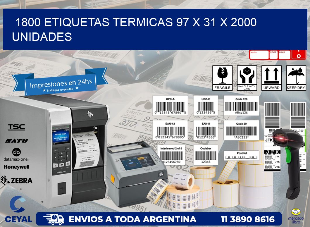 1800 ETIQUETAS TERMICAS 97 x 31 X 2000 UNIDADES