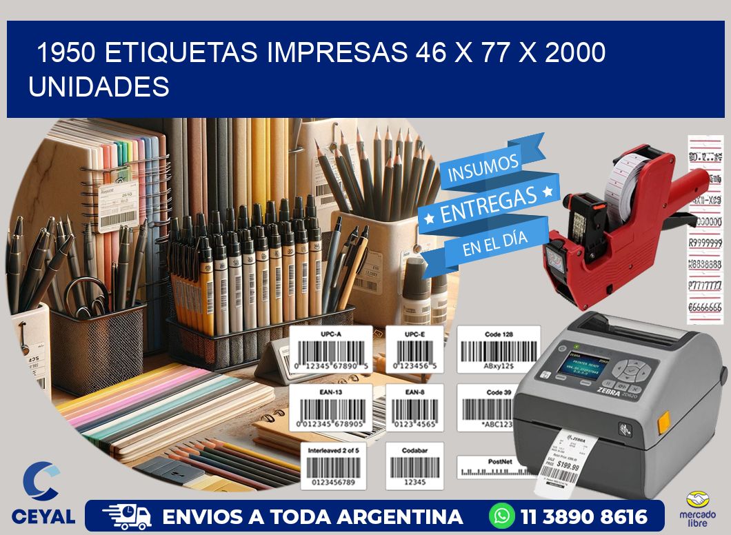 1950 ETIQUETAS IMPRESAS 46 x 77 X 2000 UNIDADES