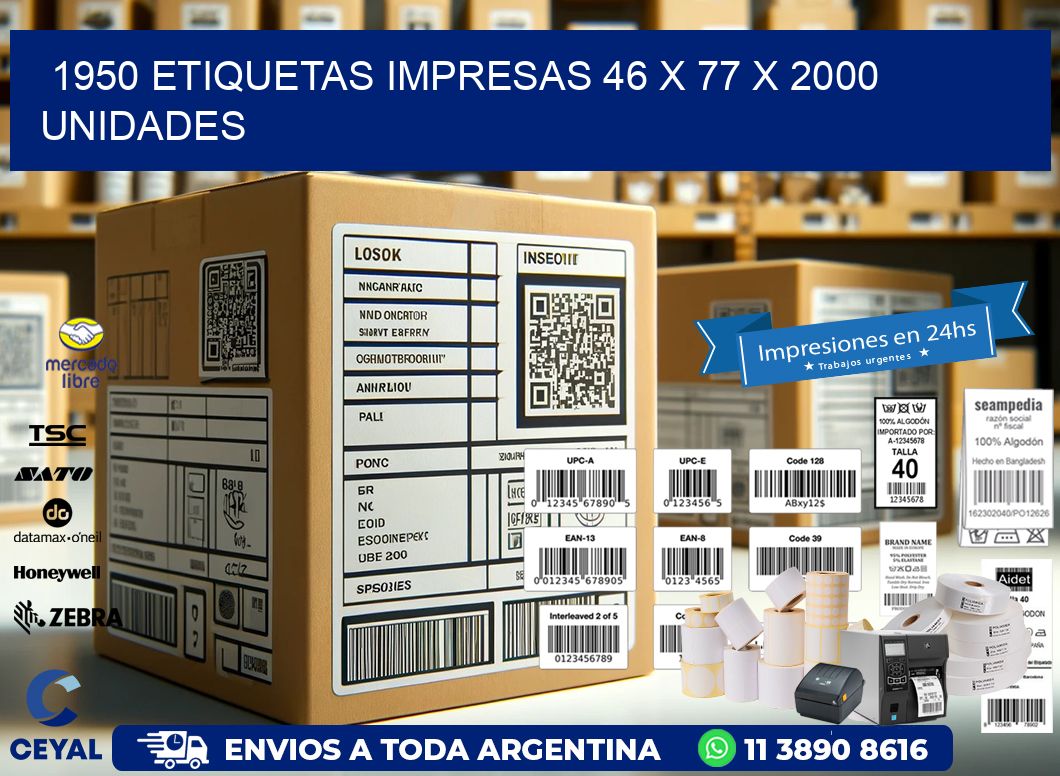 1950 ETIQUETAS IMPRESAS 46 x 77 X 2000 UNIDADES