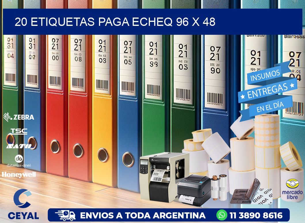 20 ETIQUETAS PAGA ECHEQ 96 x 48