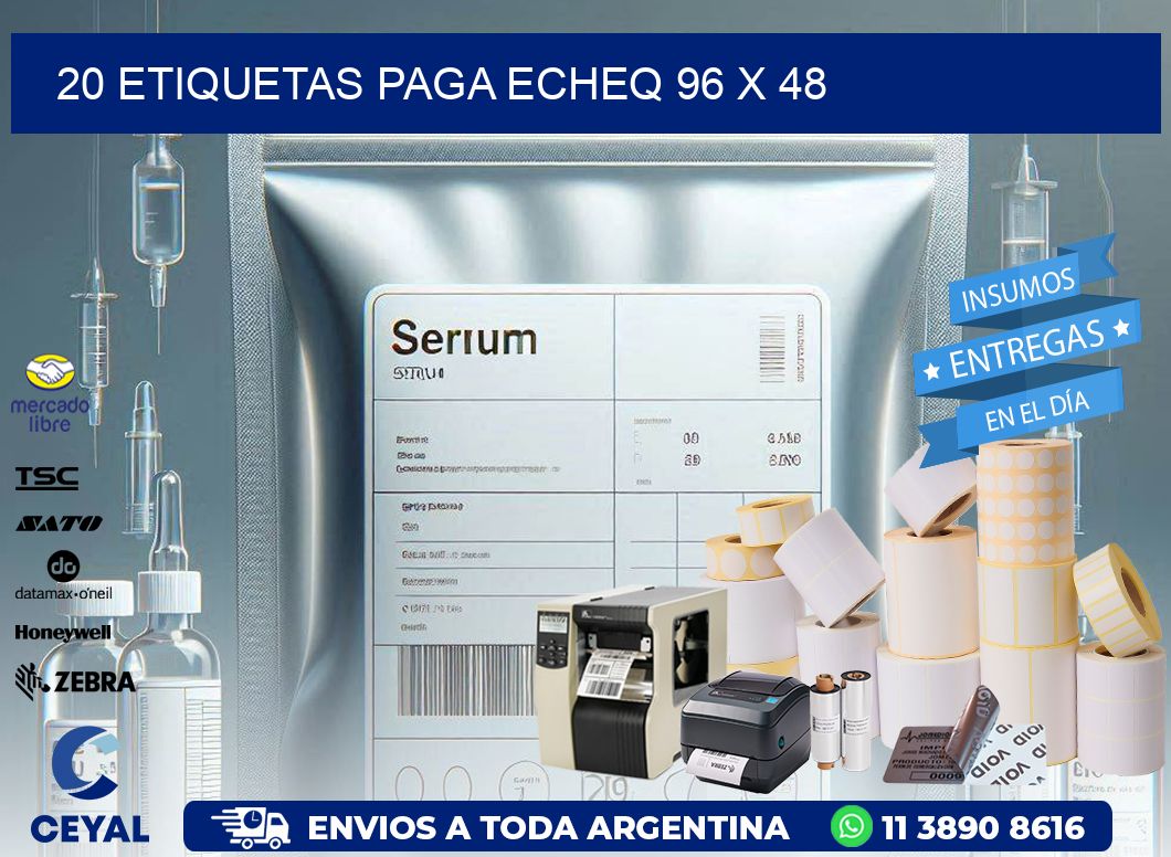 20 ETIQUETAS PAGA ECHEQ 96 x 48