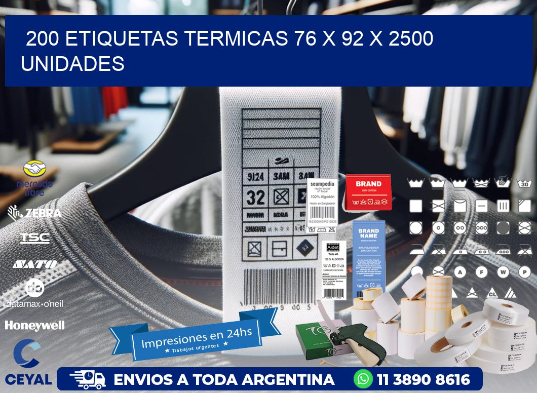 200 ETIQUETAS TERMICAS 76 x 92 X 2500 UNIDADES