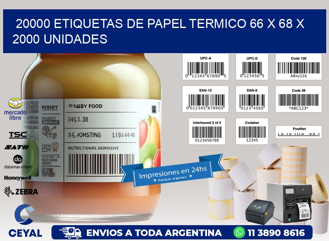 20000 ETIQUETAS DE PAPEL TERMICO 66 x 68 X 2000 UNIDADES