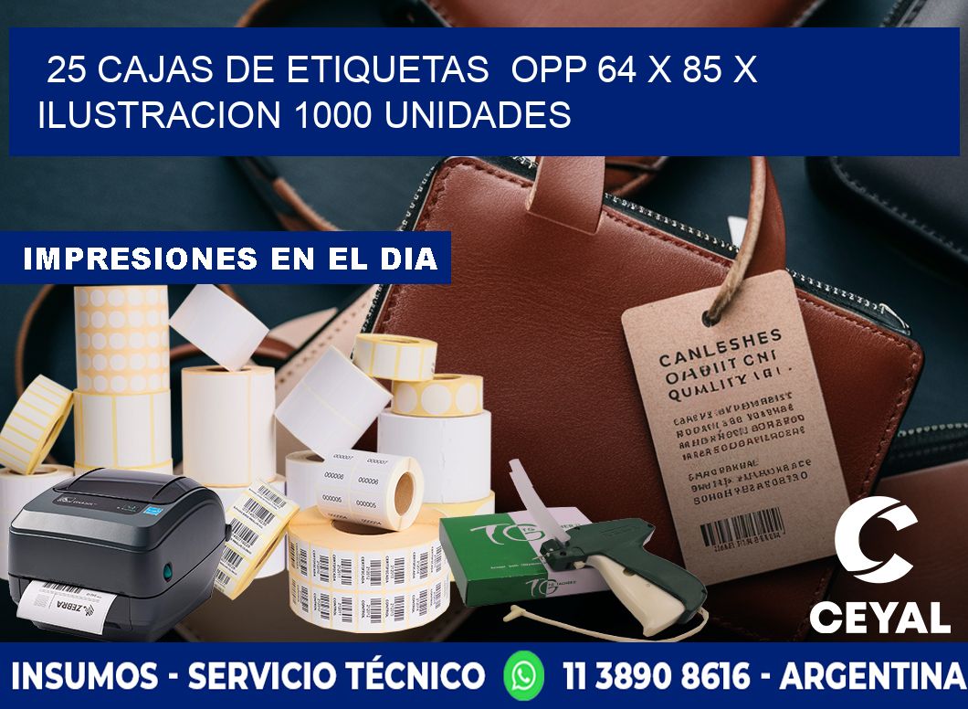 25 CAJAS DE ETIQUETAS  OPP 64 x 85 X ILUSTRACION 1000 UNIDADES