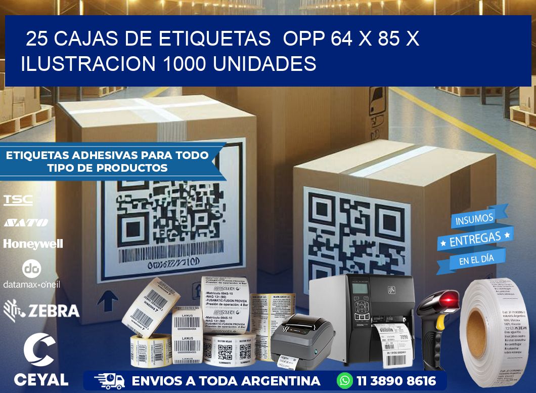 25 CAJAS DE ETIQUETAS  OPP 64 x 85 X ILUSTRACION 1000 UNIDADES