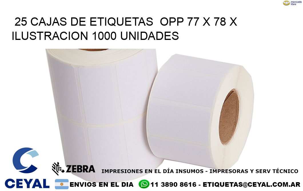 25 CAJAS DE ETIQUETAS  OPP 77 x 78 X ILUSTRACION 1000 UNIDADES