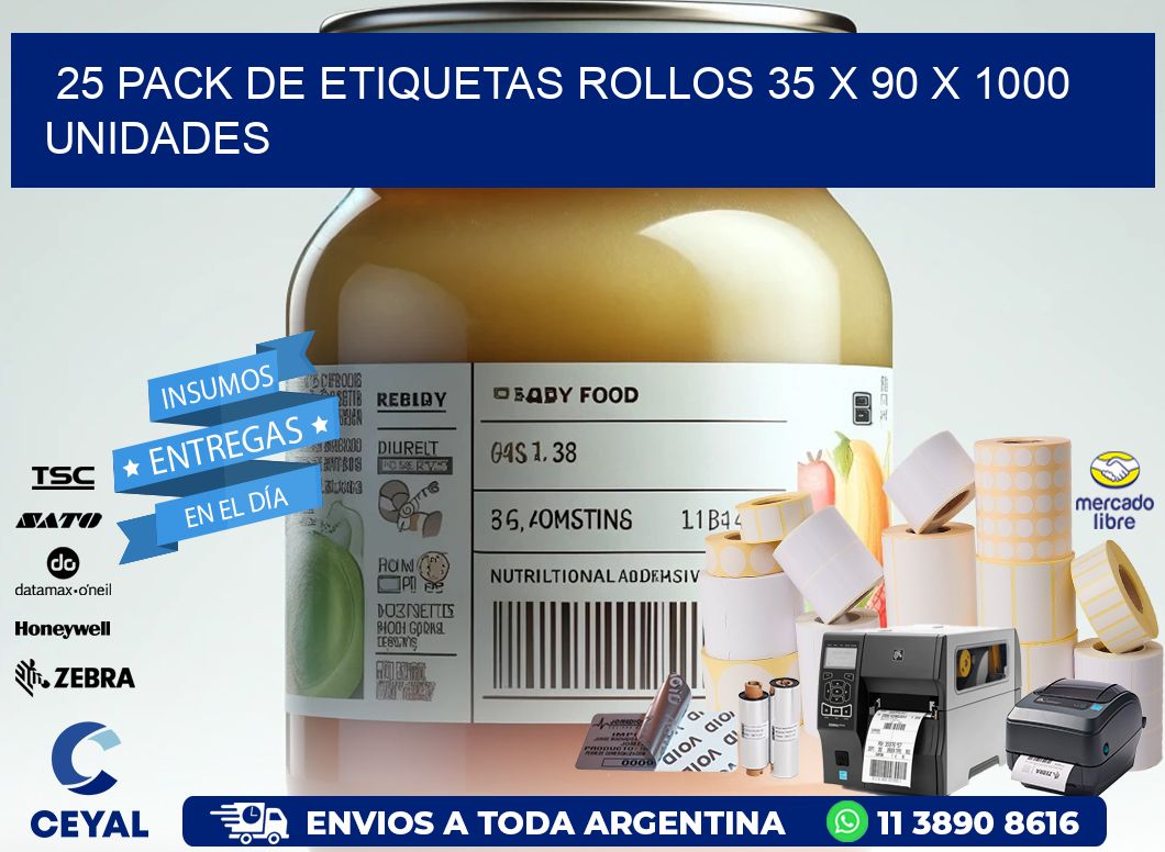 25 PACK DE ETIQUETAS ROLLOS 35 x 90 X 1000 UNIDADES