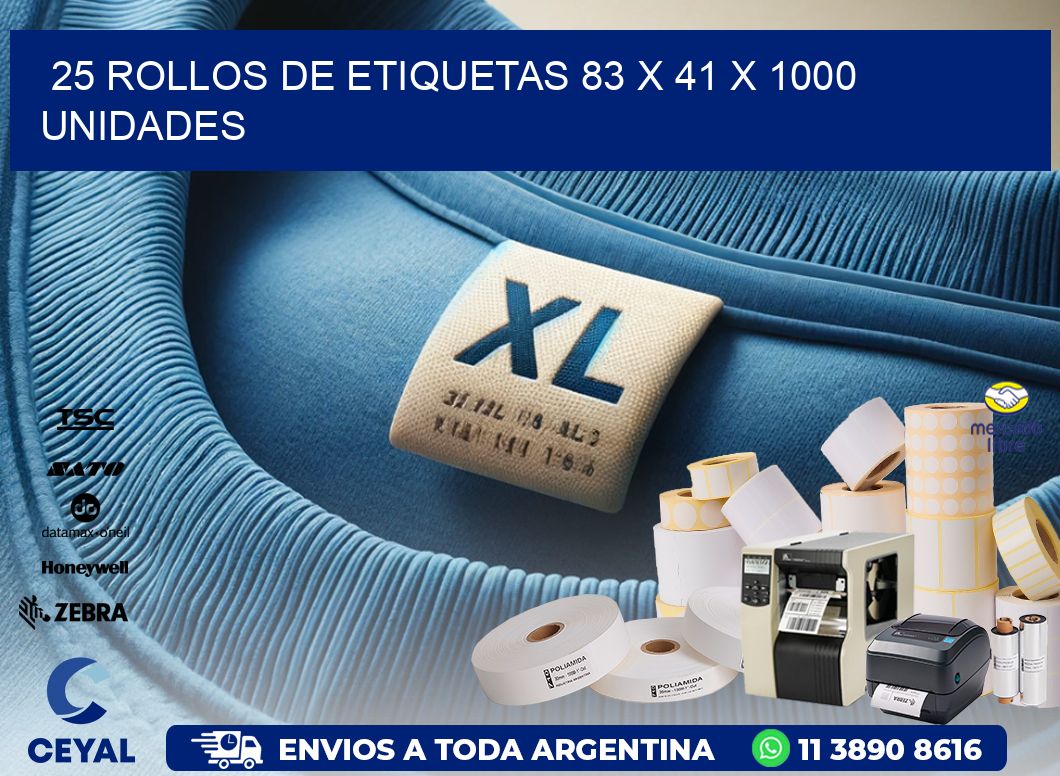 25 ROLLOS DE ETIQUETAS 83 x 41 X 1000 UNIDADES