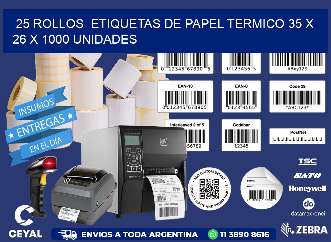 25 ROLLOS  ETIQUETAS DE PAPEL TERMICO 35 x 26 X 1000 UNIDADES