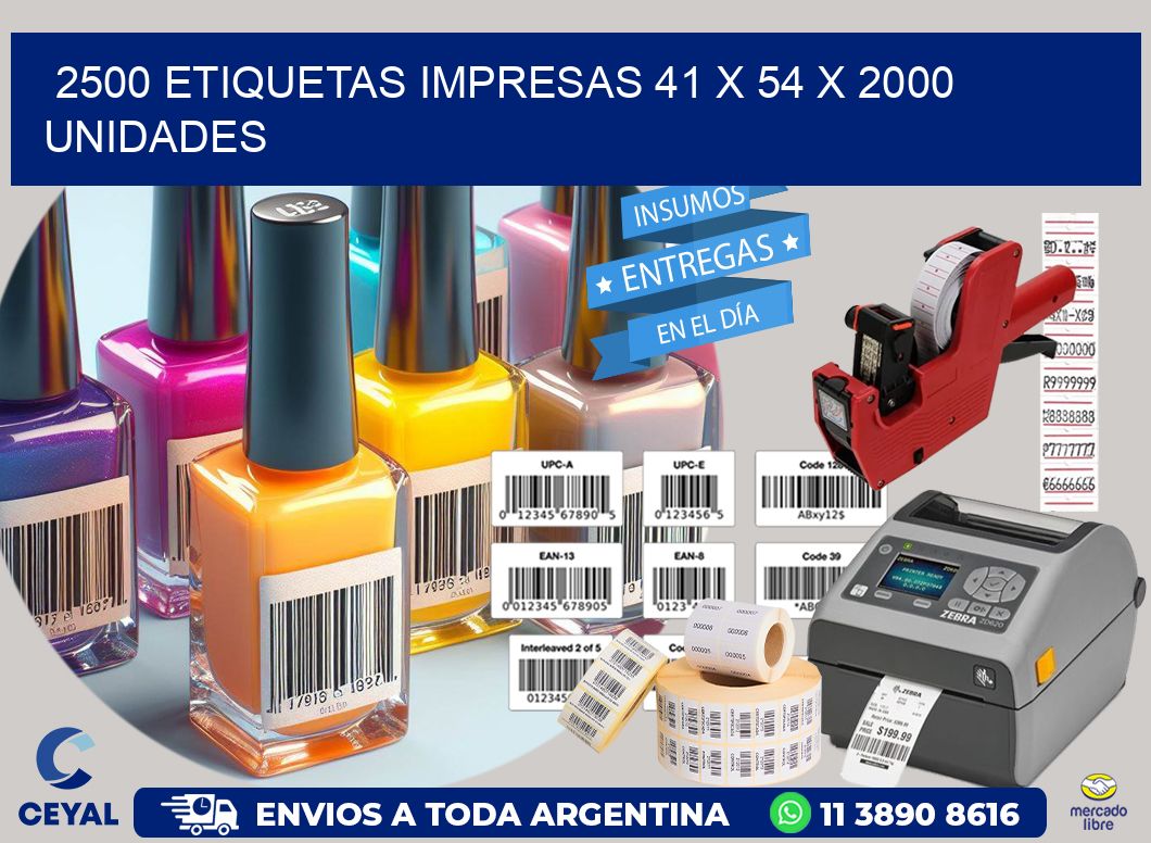 2500 ETIQUETAS IMPRESAS 41 x 54 X 2000 UNIDADES