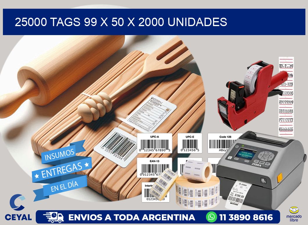 25000 TAGS 99 x 50 X 2000 UNIDADES