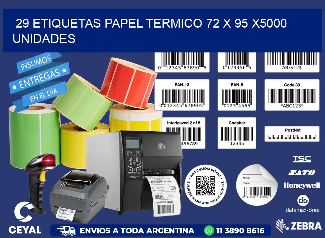 29 ETIQUETAS PAPEL TERMICO 72 x 95 X5000 UNIDADES