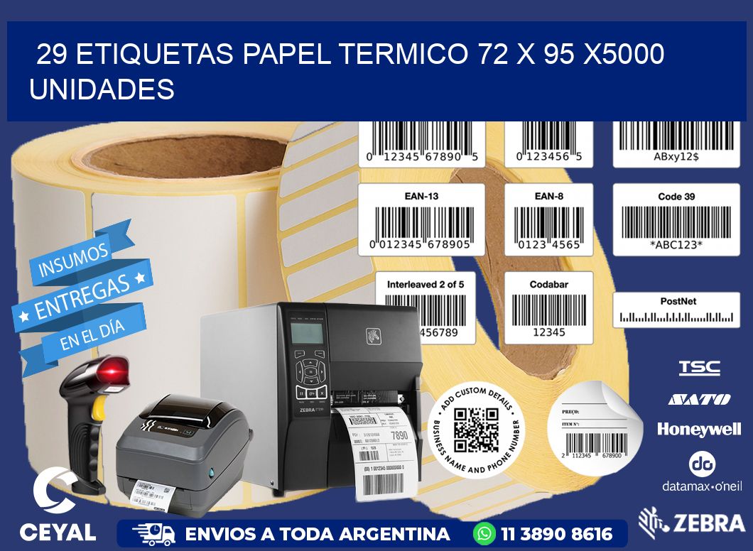 29 ETIQUETAS PAPEL TERMICO 72 x 95 X5000 UNIDADES