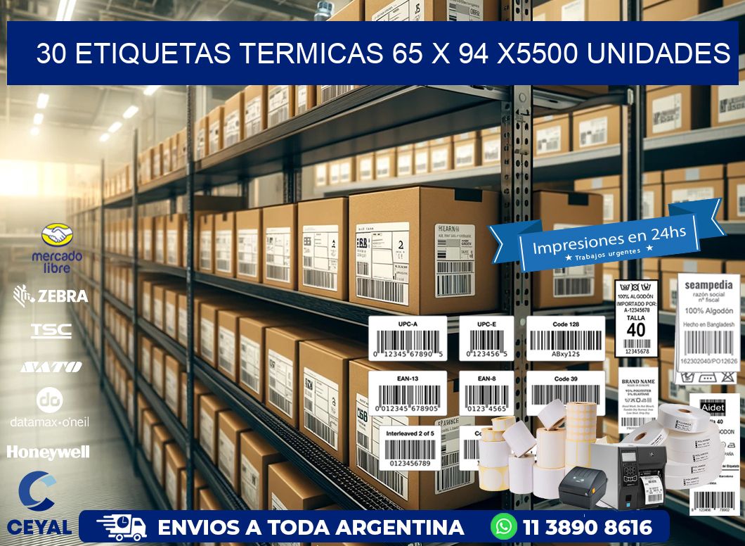 30 ETIQUETAS TERMICAS 65 x 94 X5500 UNIDADES