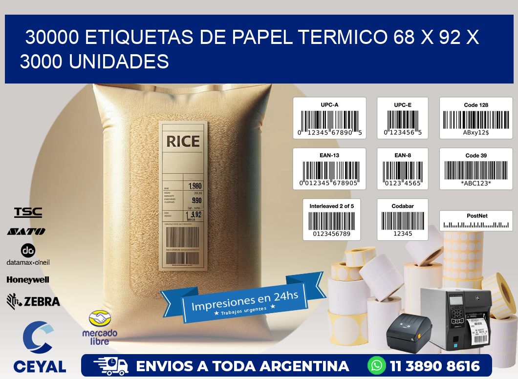 30000 ETIQUETAS DE PAPEL TERMICO 68 x 92 X 3000 UNIDADES