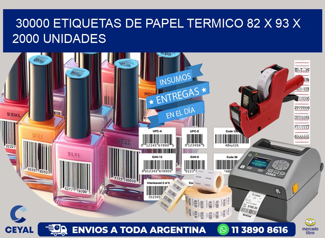 30000 ETIQUETAS DE PAPEL TERMICO 82 x 93 X 2000 UNIDADES