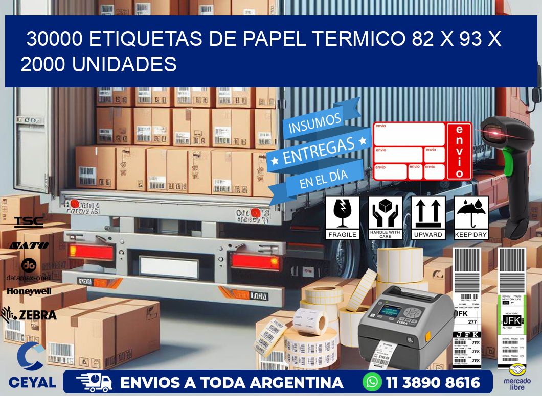 30000 ETIQUETAS DE PAPEL TERMICO 82 x 93 X 2000 UNIDADES