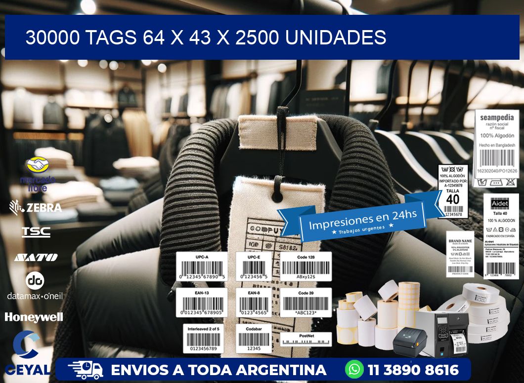 30000 TAGS 64 x 43 X 2500 UNIDADES