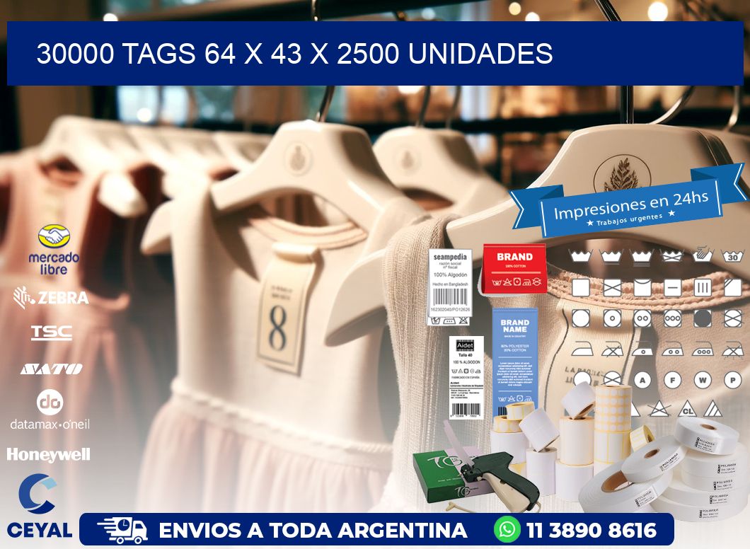 30000 TAGS 64 x 43 X 2500 UNIDADES