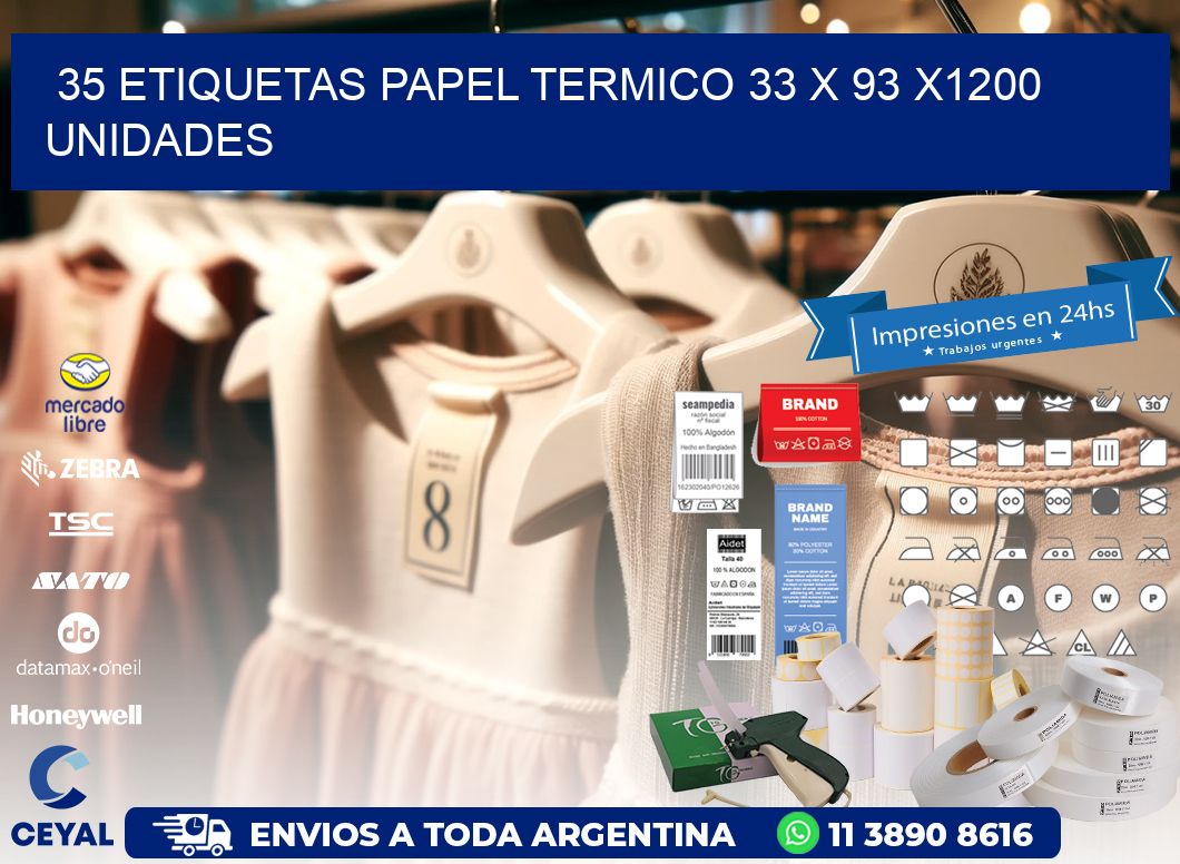 35 ETIQUETAS PAPEL TERMICO 33 x 93 X1200 UNIDADES