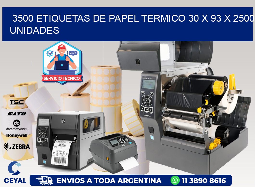 3500 ETIQUETAS DE PAPEL TERMICO 30 x 93 X 2500 UNIDADES