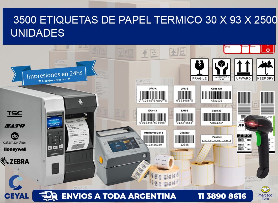 3500 ETIQUETAS DE PAPEL TERMICO 30 x 93 X 2500 UNIDADES