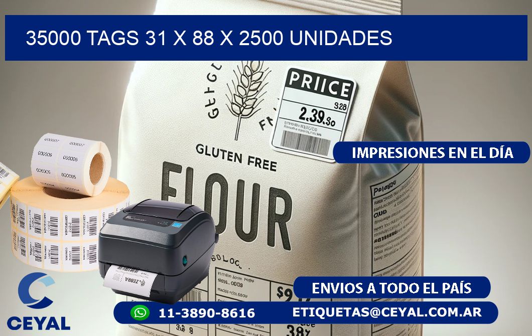 35000 TAGS 31 x 88 X 2500 UNIDADES