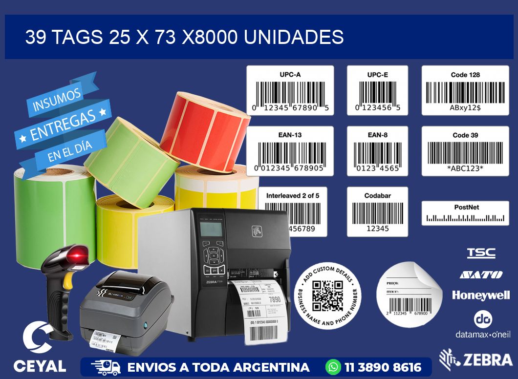 39 TAGS 25 x 73 X8000 UNIDADES