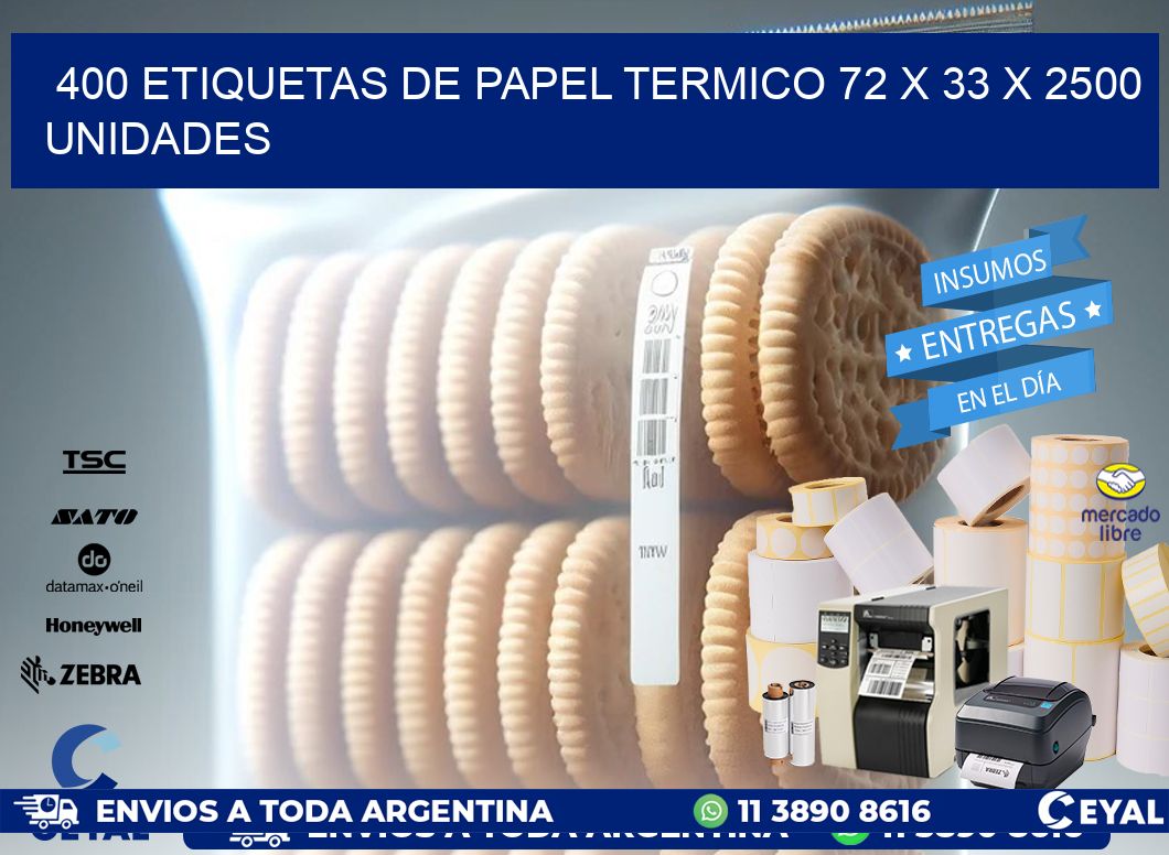 400 ETIQUETAS DE PAPEL TERMICO 72 x 33 X 2500 UNIDADES