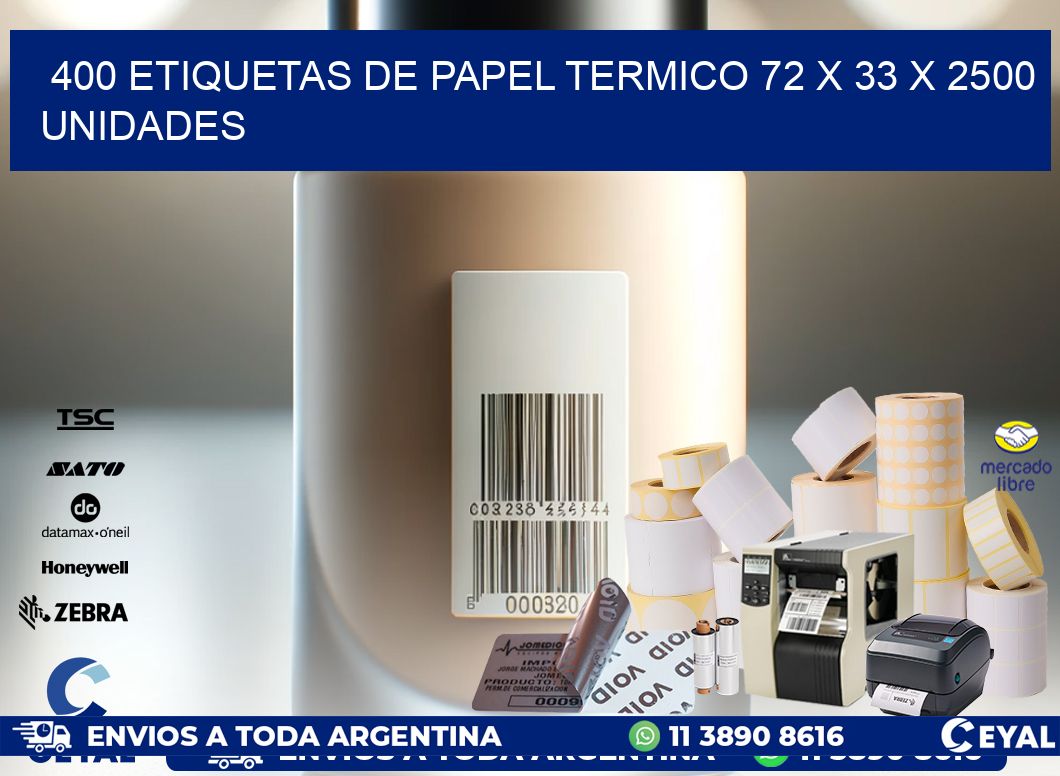 400 ETIQUETAS DE PAPEL TERMICO 72 x 33 X 2500 UNIDADES