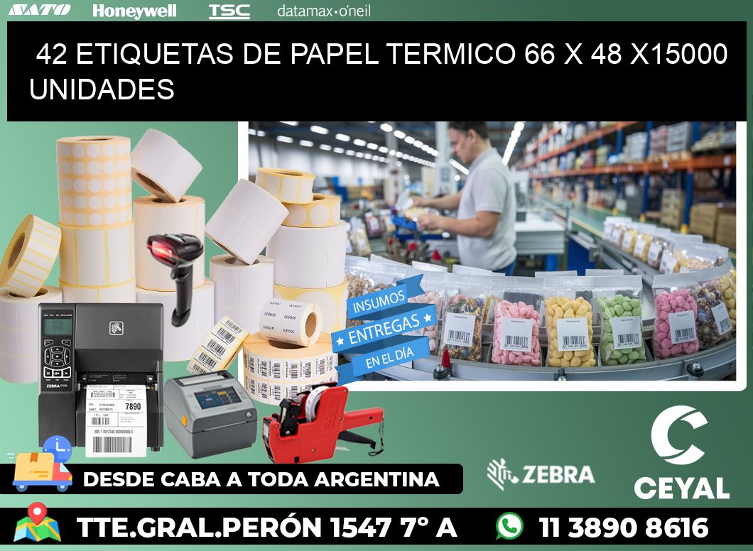 42 ETIQUETAS DE PAPEL TERMICO 66 x 48 X15000 UNIDADES