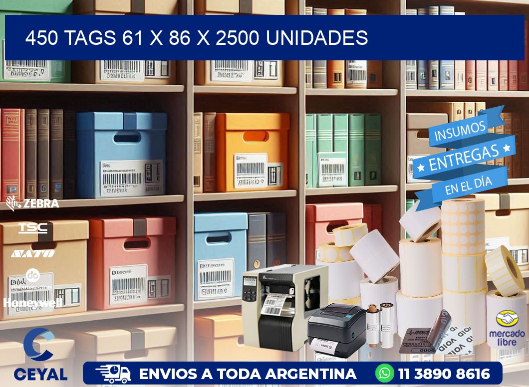 450 TAGS 61 x 86 X 2500 UNIDADES