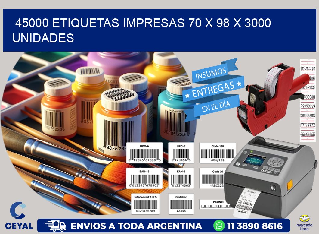 45000 ETIQUETAS IMPRESAS 70 x 98 X 3000 UNIDADES