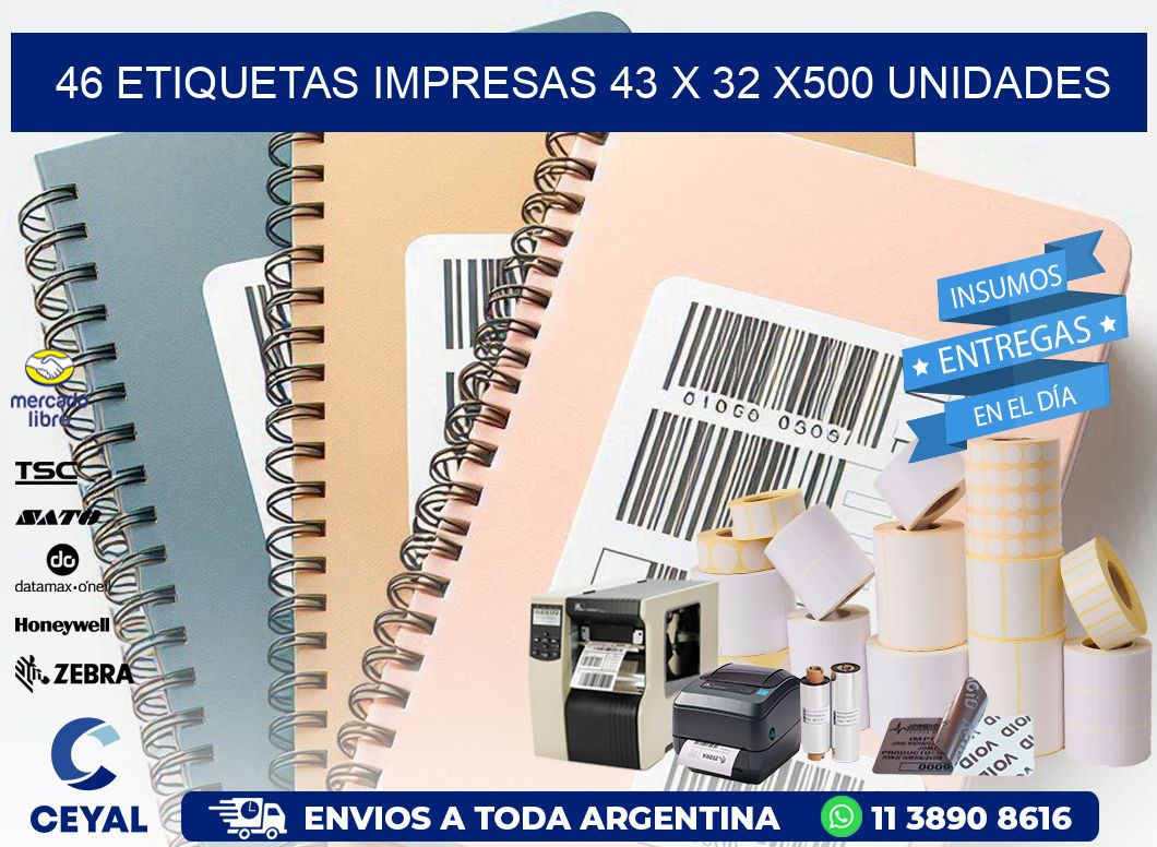 46 ETIQUETAS IMPRESAS 43 x 32 x500 UNIDADES